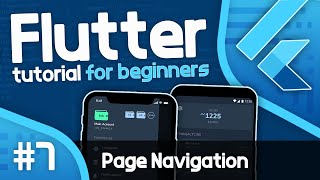 Flutter Tutorial For Beginners #7  Page Navigation