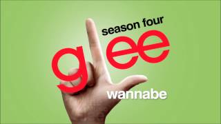 Video thumbnail of "Wannabe - Glee [HD Full Studio]"