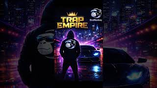 Trap Empire