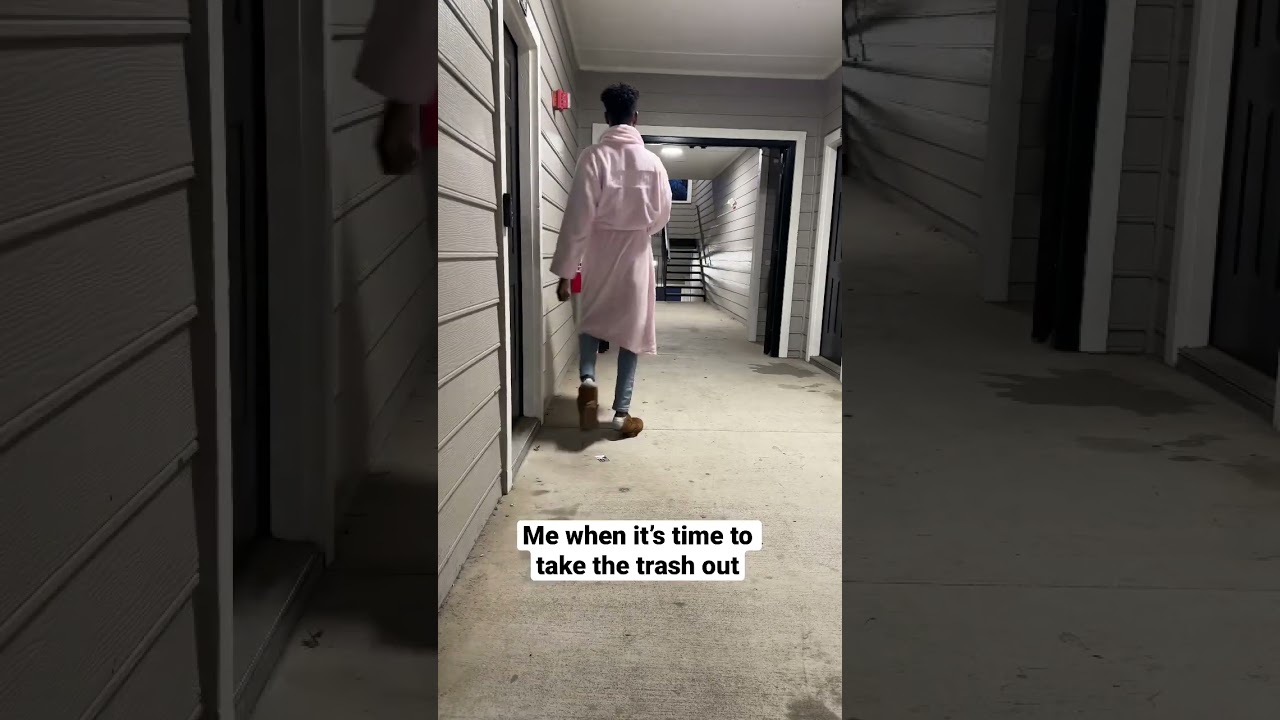 When it’s time to take the trash out