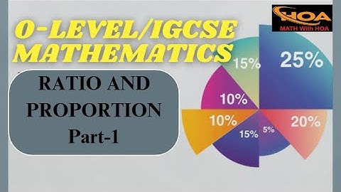 Ratio and Proportion | Part-1 | O-Level & IGCSE Math Made Easy | MATH With HOA