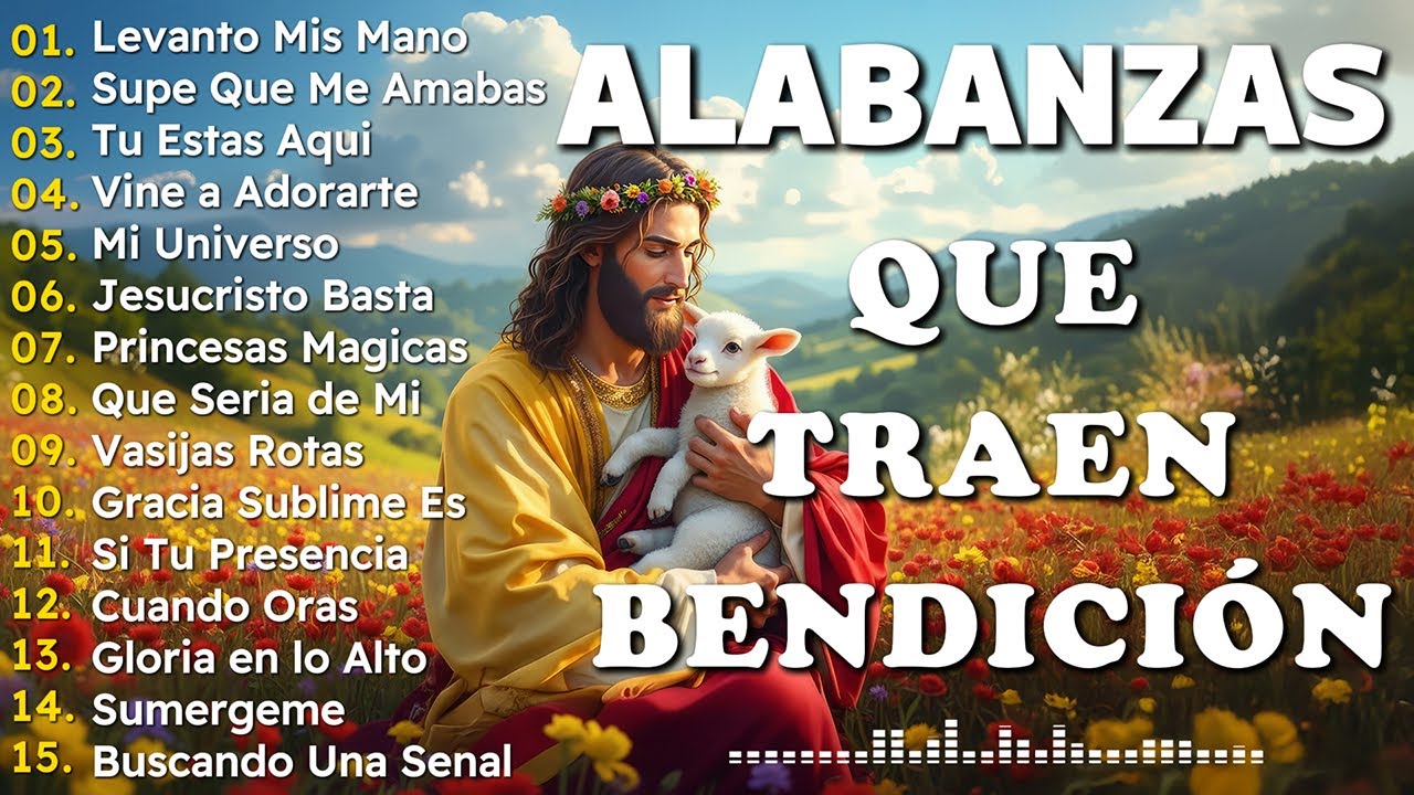MÚSICA CRISTIANA PARA EL HOGAR 2025🕊️ Supe Que Me Amabas / Levanto mis manos -  ALABANZAS CRISTIANAS
