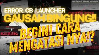 POINT BLANK CB LAUNCHER ERROR INI CARA MENGATASINYA!!