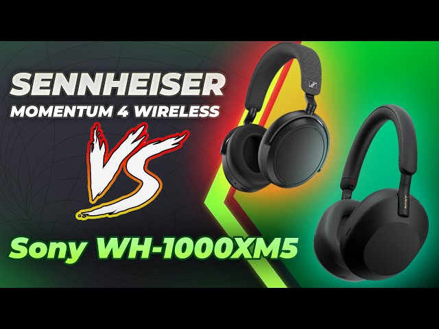Sony WH-1000XM5 đối đầu Sennheiser Momentum 4 - headphone nào dành cho bạn ?