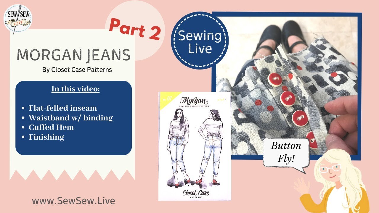 Sewing Jeans Part 2 by Closet Case Patterns.....by Sew Sew Live