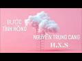 BƯỚC TÌNH HỒNG, Nguyễn Trung Cang - Hoàng Xuân Sơn, version Nam Trân, Avril 2026