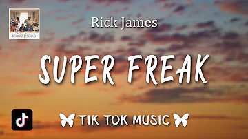 Rick James - Super Freak (Lyrics) "She's a very kinky girl, The kind you don't take home to mother"