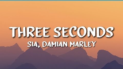 Sia ft. Damian Marley - Three Seconds (Before Goodbye) (Lyrics)