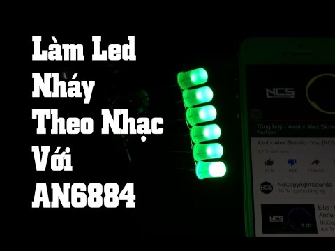 Video Làm Led Nháy Theo Nhạc Với IC AN6884 - youtube