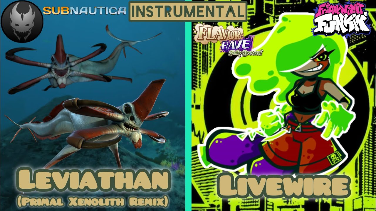 Livewire Leviathan [INSTRUMENTAL] - (Subnautica / FNF Flavor Rave) Music Mashup