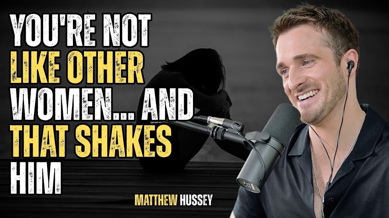 You're Not Like Other Women... And That Shakes Him | Matthew Hussey