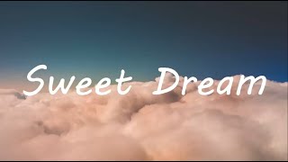 Alessia Cara - Sweet Dream (Lyrics)