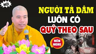 Nam Nữ Tà Dâm Luôn Có Quỷ Hấp Tinh Đi Theo - Thầy Thích Nhuận Đức (nên nghe)