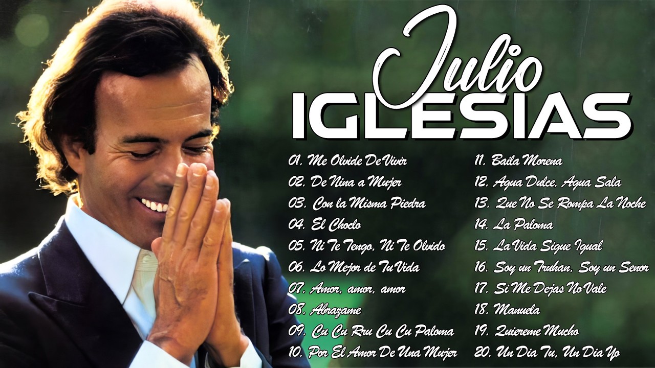 Julio Iglesias 30 Grandes Éxitos, Sus Mejores Canciones - Baladas Clásicas De Julio Iglesias