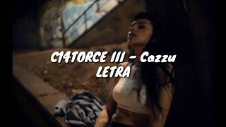 C14TORCE III - Cazzu || LETRA