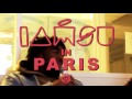 IAMSU! in Paris Recap