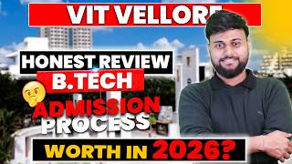 Should You Take Vit Vellore In 2026? Courses Branches Direct Admission Placement Package