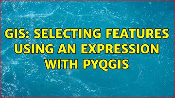GIS: Selecting features using an expression with PyQGIS (3 Solutions!!)