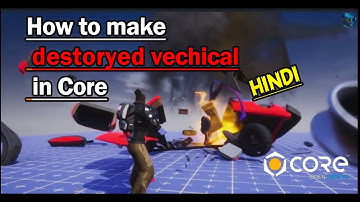 core engine | how to make destoryed car in core game engine in hindi @GabrielSantosStandardCombo