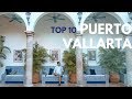 Puerto Vallarta // Las 10 cosas que debes hacer