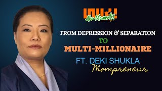 From Depression & Separation to MultiMillionaire | Deki Shukla | Mompreneur #84