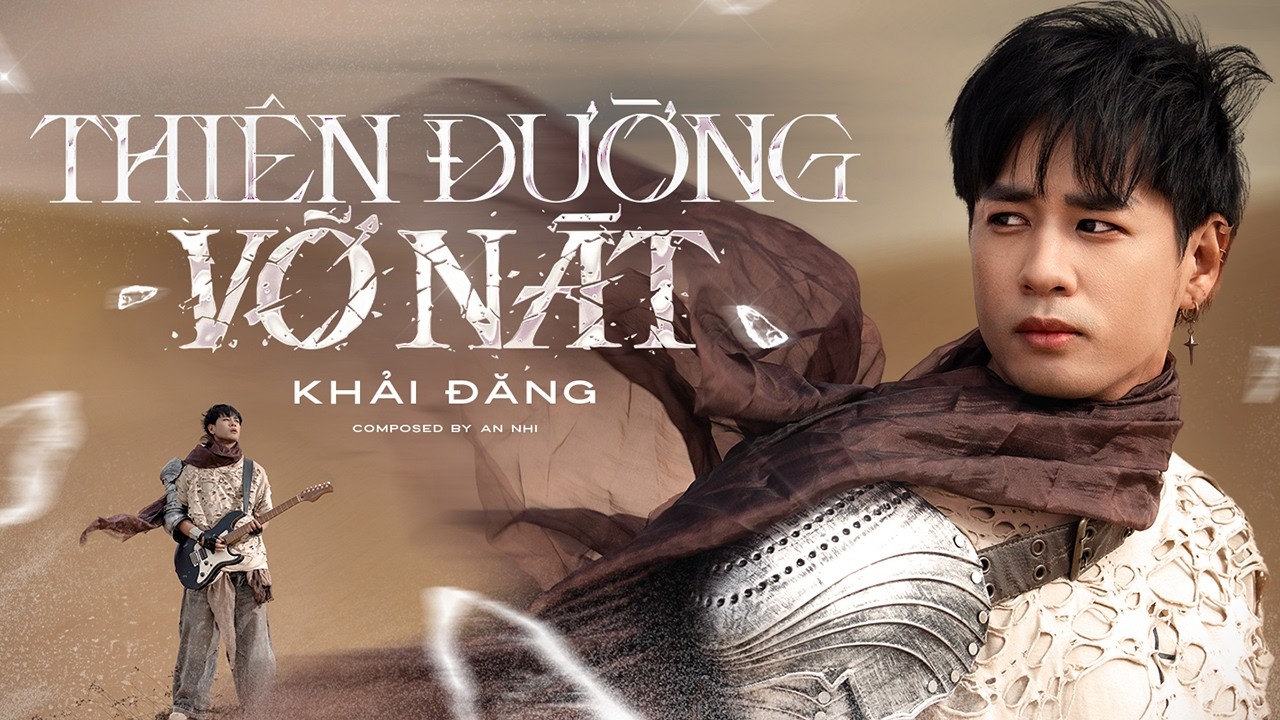 THIÊN ĐƯỜNG VỠ NÁT | KHẢI ĐĂNG