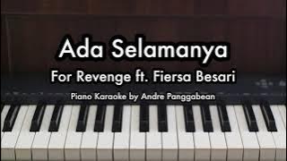 Download lagu Ada Selamanya - For Revenge ft. Fiersa Besari | Piano Karaoke by Andre Panggabean