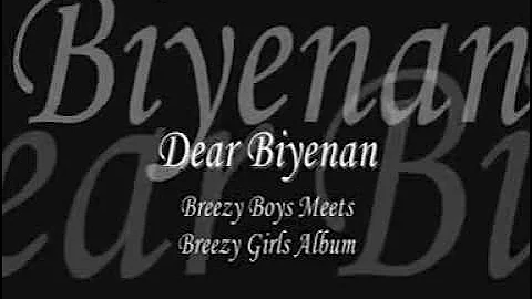 Dear Biyenan - Breezy Boys & Abaddon with Lyrics