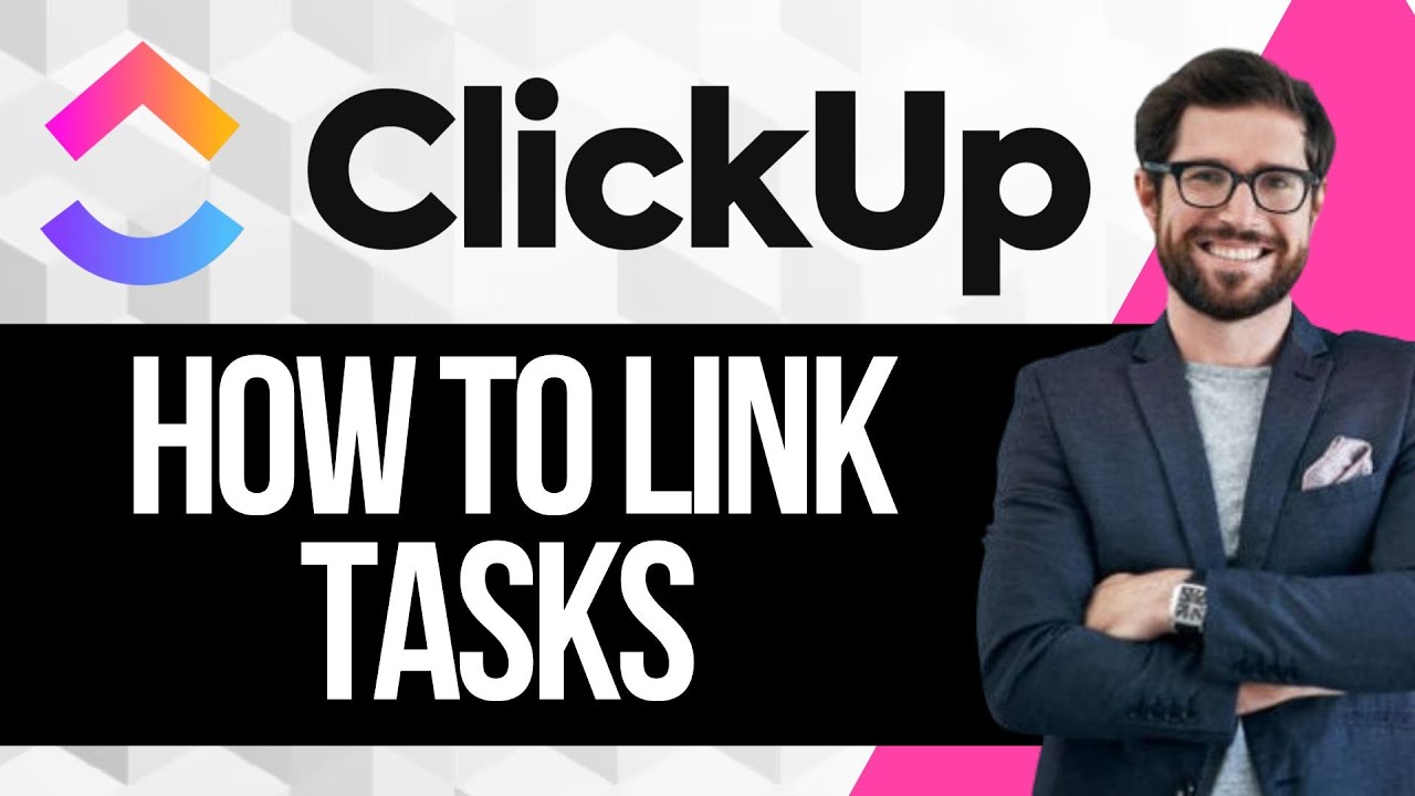 Link Task How To Link Tasks in Clickup - YouTube
