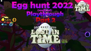 Roblox Egg Hunt 2022 (unofficial): Lost in Time Part 2 | LIVE STREAM