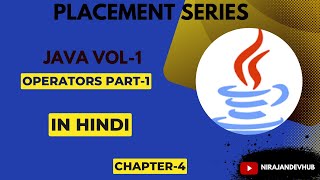 Operators In Java part-1 JAVA VOL-1 Chapter-4 Placement 😍Series😁