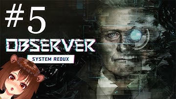 Observer System Redux - Прохождение #5