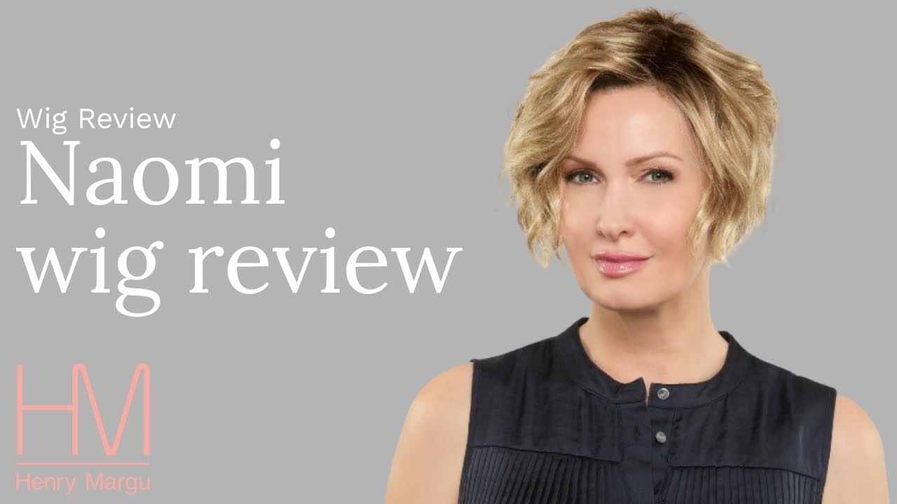Naomi Wig Henry Margu | Review by Julie