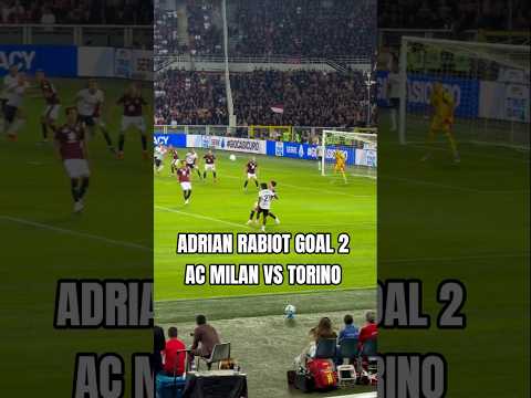 Video Adrian Rabiot goal 2 AC Milan vs Torino