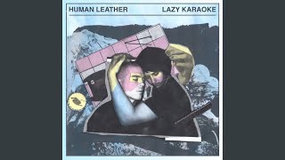 Video thumbnail of "Human Leather - Ugly Sister"