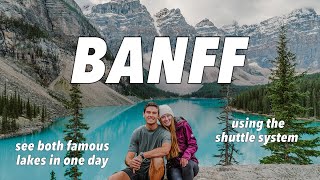 Capturing The Views At Moraine Lake & Lake Louise: Banff National Park
