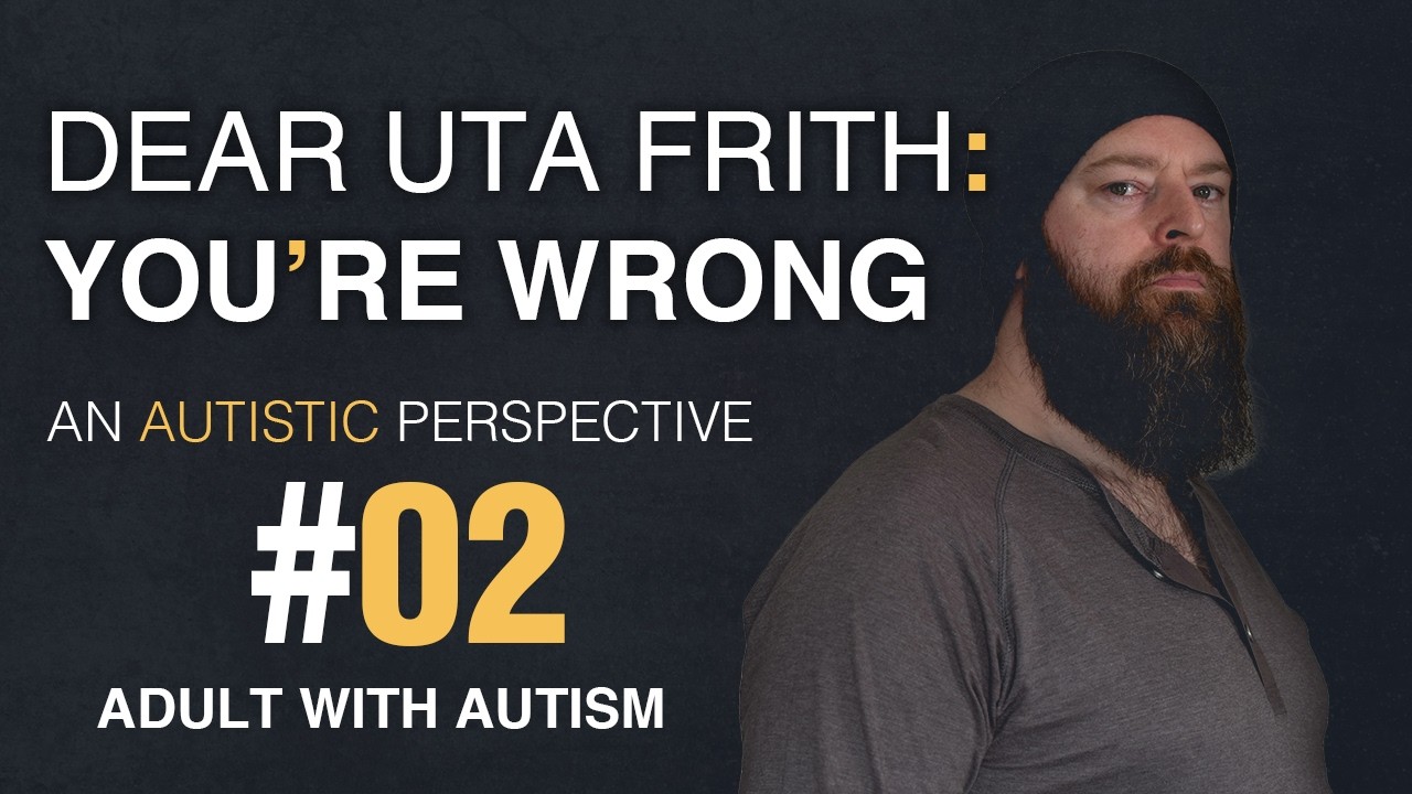 Dear Uta Frith | You're Wrong | 02 - YouTube