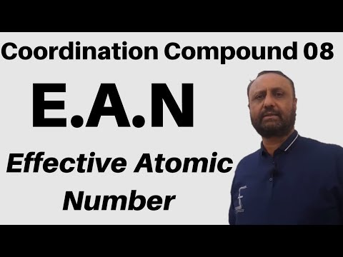 Coordination Compound 08 : Detailed Study Of Effective Atomic Number (EAN) - JEE/NEET