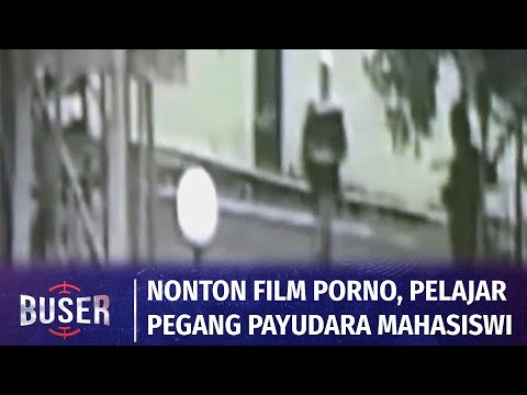 Usai Nonton Film Porno di Ponsel Orang Tua, Pelajar Nekat Pegang Payudara Mahasiswi | Buser