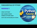Python Tutorial Module 1 | Introduction to Python | What is Python | Features | First Program