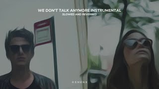 We Don't Talk Anymore Instrumental Slowed And Reverbed
