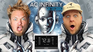 AC Infinity After Dark | Episode 20 - All About the Controller AI+