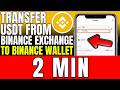 How To Transfer Usdt From Binance Exchange To Binance Wallet (2026)
