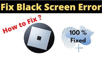 Fix Roblox App Black Screen Error Problem Solved in Android & Ios - Roblox App screen issue solved