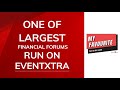 One of Largest Financial Forums run on EventX