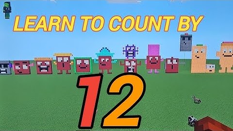 Learn to count by 12 with Noah, Minecraft Number blocks, kids learning, #minecraft #numberblocks