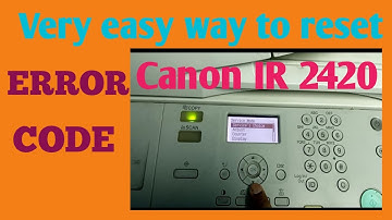 How to Reset ERROR CODE in Canon imagerunner 2420, 2318 |Daily New Solutions |
