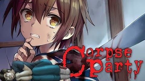 No Escape - Corpse Party (2021) Stream 2