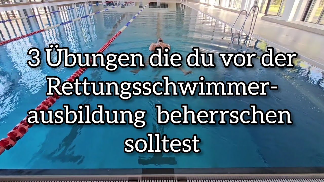 3 wichtige Dinge, die du vor deinem Rettungsschwimmerlehrgang beherrschen solltest