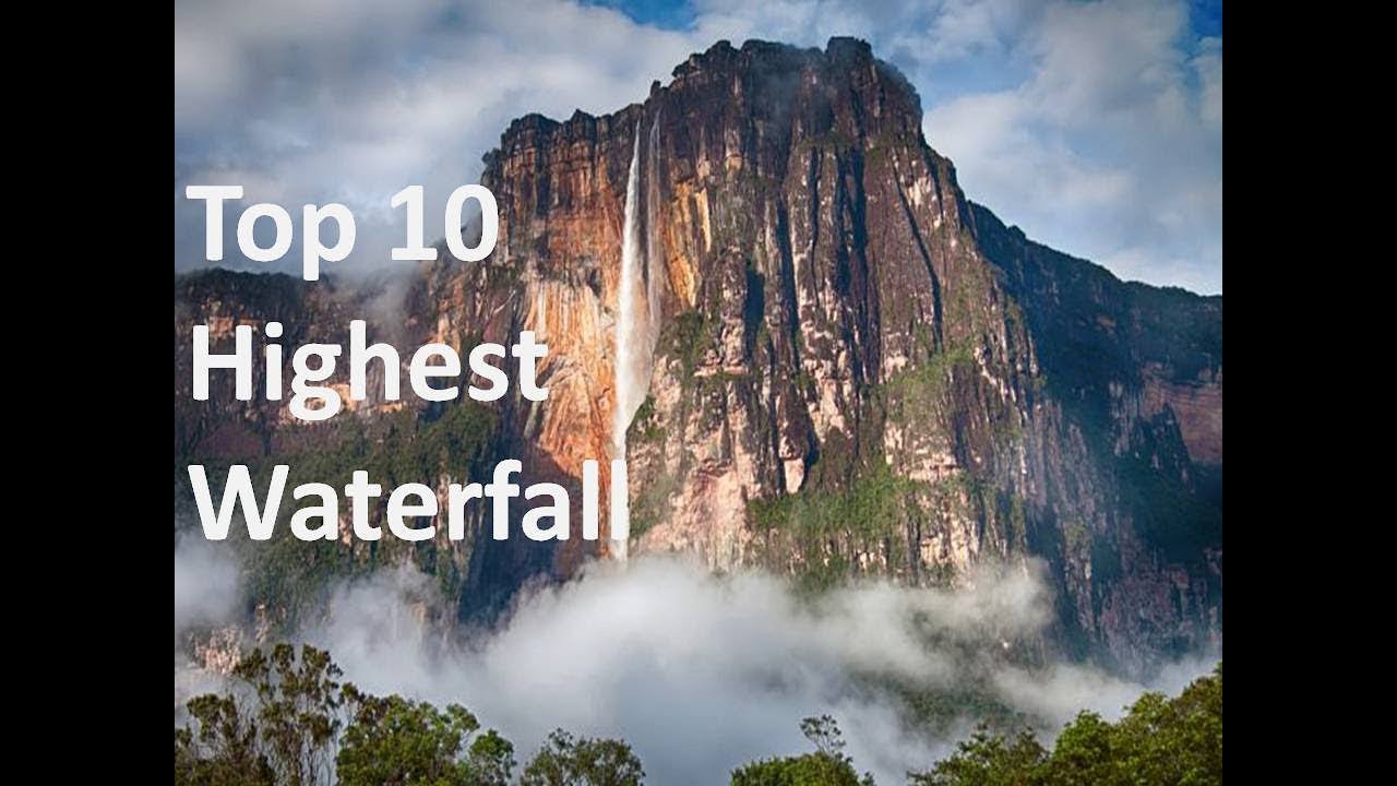 top 10 highest waterfall in the world 2019